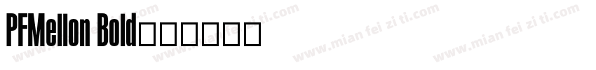 PFMellon Bold字体转换